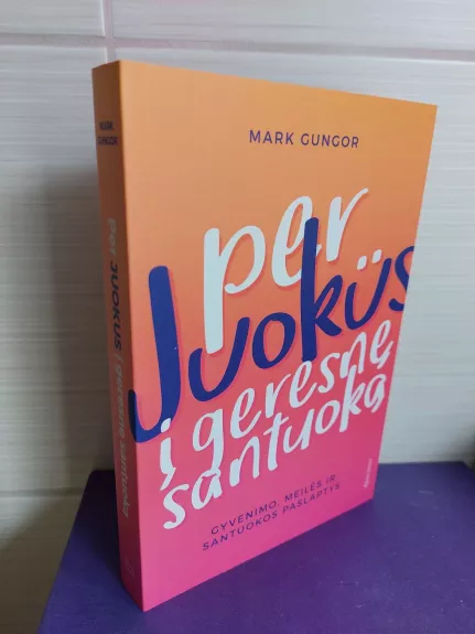 Per juokus į geresnę santuoką