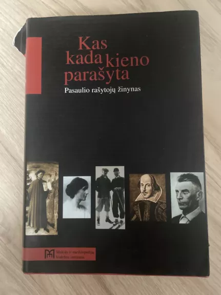 Kas kada kieno parašyta: pasaulio rašytojų žinynas