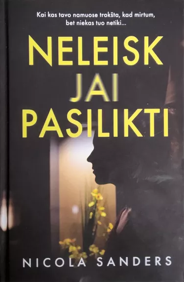 Neleisk jai pasilikti