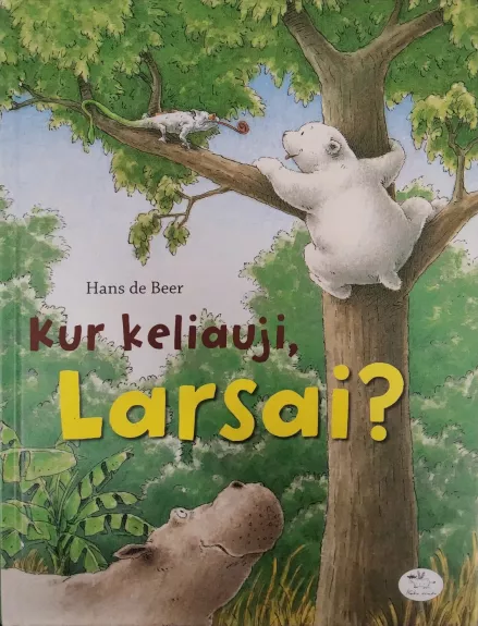 Kur keliauji, Larsai