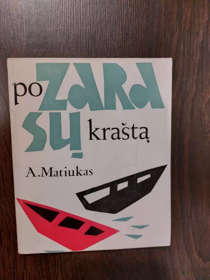 Po Zarasų kraštą