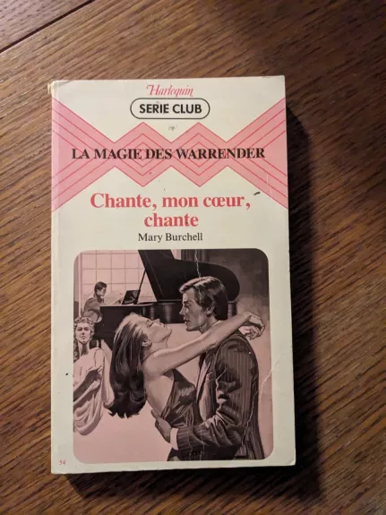 Chante, mon coeur, chante. (La Magie des Warrender)