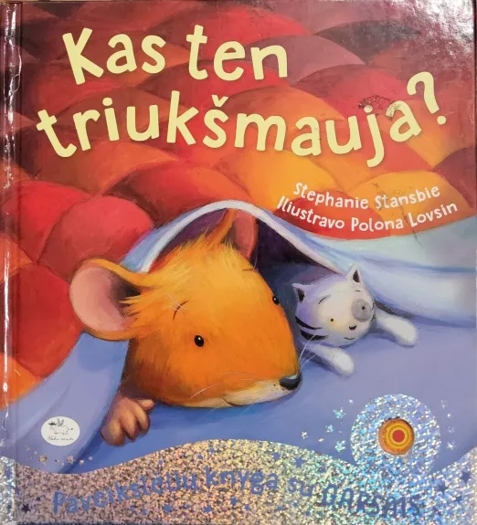 Kas ten triukšmauja?