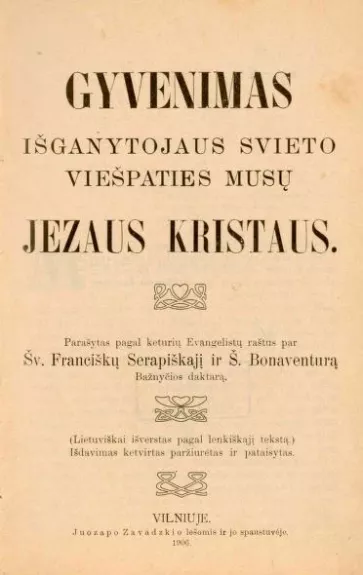 Gyvenimas Išganytojaus svieto Viešpaties musų Jezaus Kristaus