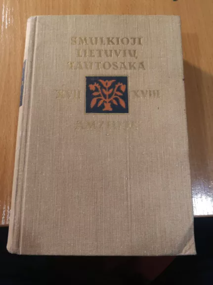 Smulkioji lietuvių tautosaka XVII-XVIII a. (priežodžiai, patarlės, mįslės)