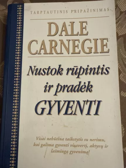 Nustok rūpintis ir pradėk gyventi