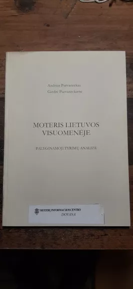 Moteris lietuvos visuomenėje: palyginamoji tyrimų analizė