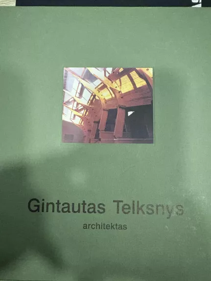 Gintautas Telksnys. Architektas