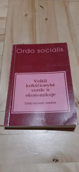 Veikli krikščionybė versle ir ekonomikoje