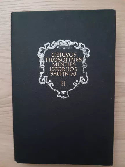 Lietuvos filosofinės minties istorijos šaltiniai (II tomas)