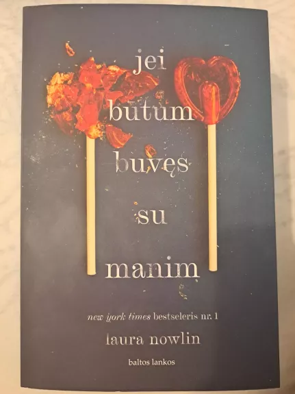 Jei būtum buvęs su manimi