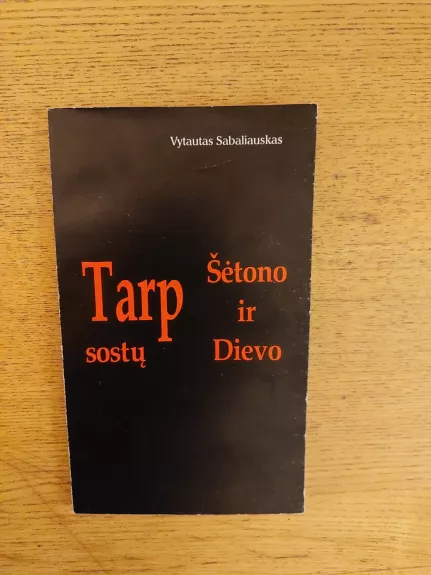 Tarp Šėtono ir Dievo sostų