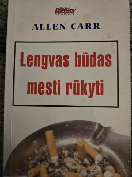 Lengvas būdas mesti rūkyti