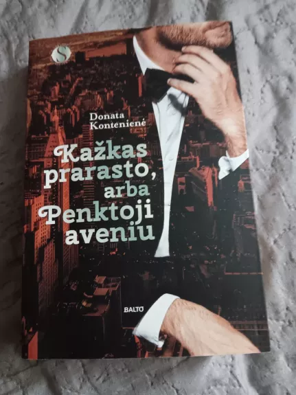 KAŽKAS PRARASTO, arba PENKTOJI AVENIU