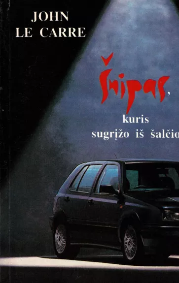 Šnipas, kuris sugrįžo iš šalčio