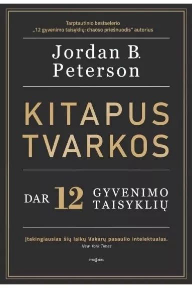 Kitapus tvarkos. Dar 12 gyvenimo taisyklių