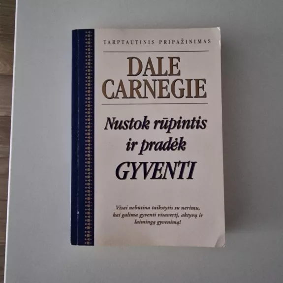 Nustok rūpintis ir pradėk gyventi