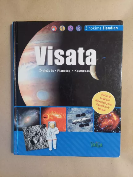 Visata. Žvaigždės. Planetos. Kosmosas.