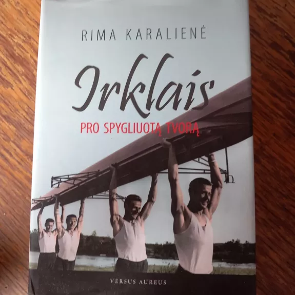 Irklais pro spygliuotą tvorą