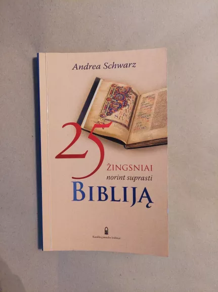 25 žingsniai norint suprasti Bibliją