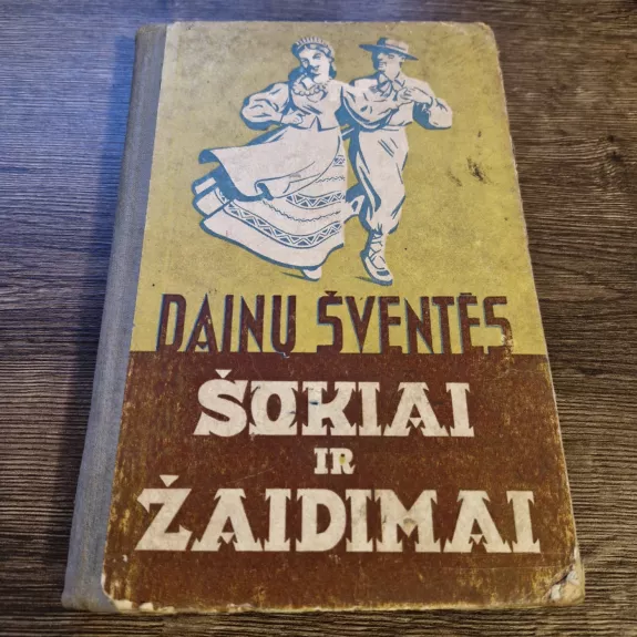 DAINŲ ŠVENTĖS ŠOKIAI IR ŽAIDIMAI