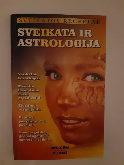 Sveikata ir astrologija (sveikatos receptai)