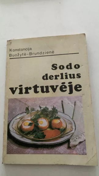 Sodo derlius virtuvėje