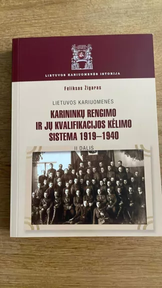Lietuvos kariuomenės karininkų rengimo ir jų kvalifikacijos kėlimo sistema 1919–1940