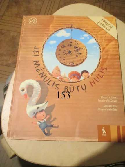 Skaičių pasakos. Jei Mėnulis būtų nulis