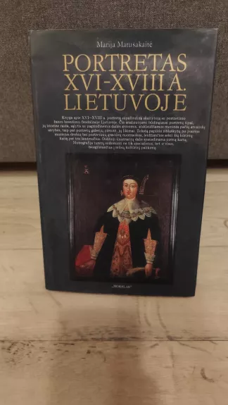 Portretas XVI-XVIII a. Lietuvoje