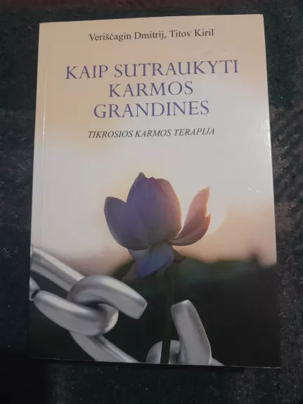 Veriščagin Dmitrij Titov Kiril-Kaip sutraukti karmos grandines