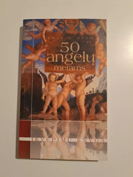50 Angelų metams: įkvėpimų knyga
