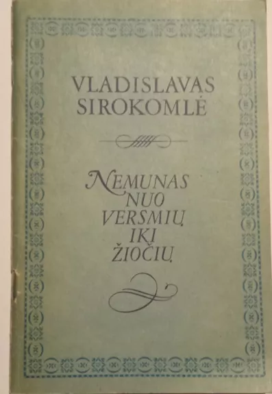 Nemunas nuo versmių iki žiočių