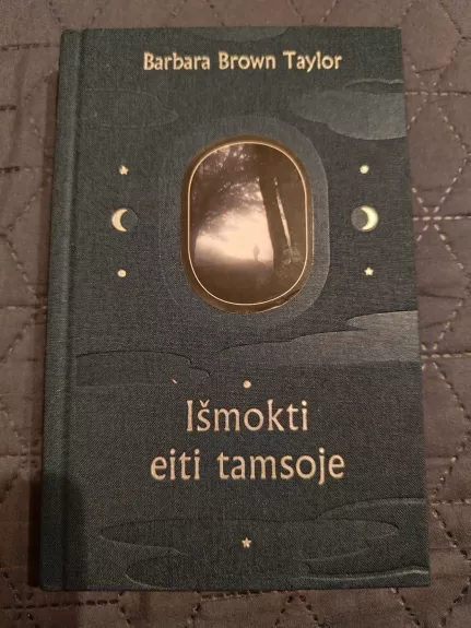 Išmokti eiti tamsoje