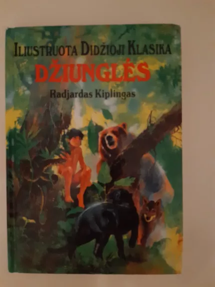 Džiunglės. Iliustruota didžioji klasika