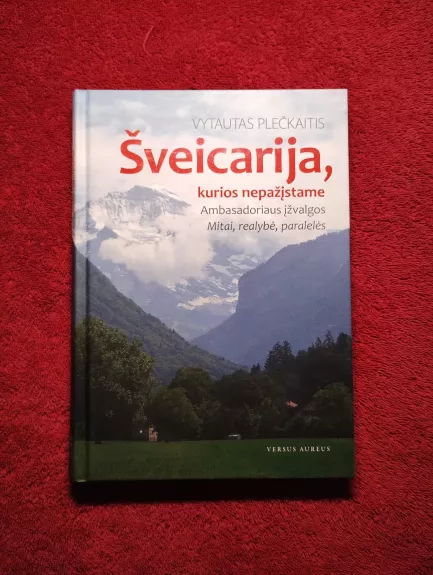 Šveicarija, kurios nepažįstame