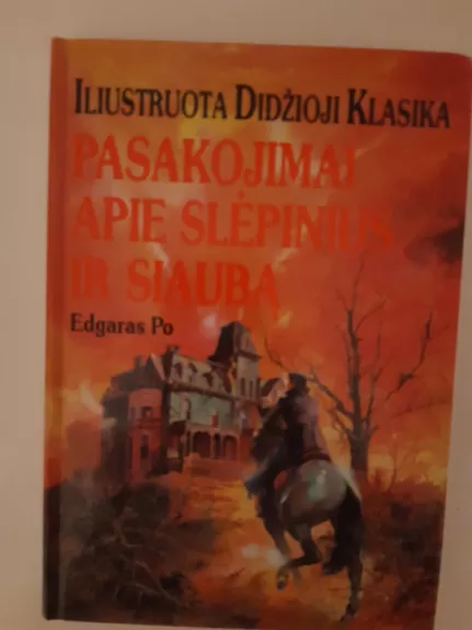 Pasakojimai apie slėpinius ir siaubą