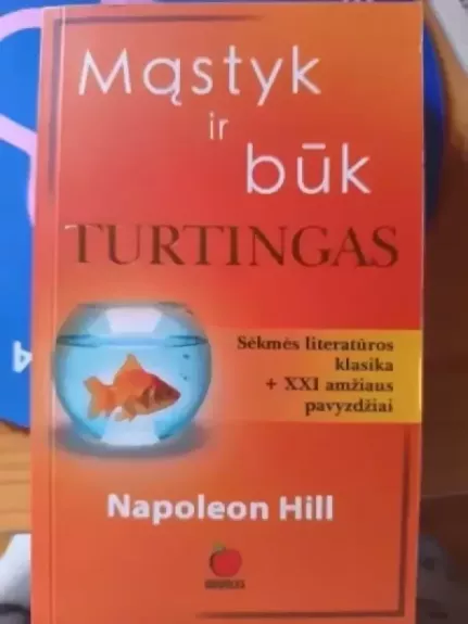 Mąstyk ir būk turtingas