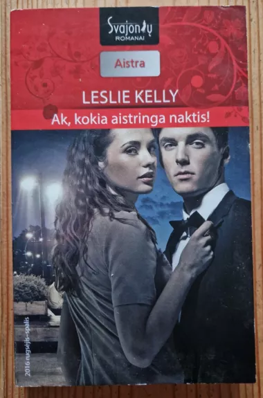 Ak, kokia aistringa naktis!