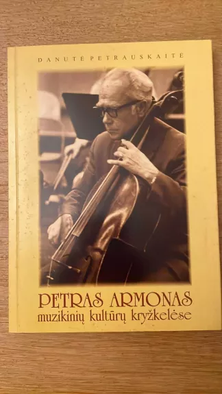 Petras Armonas muzikinių kultūrų kryžkelėse