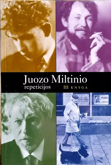 Juozo Miltinio repeticijos (3 knyga)