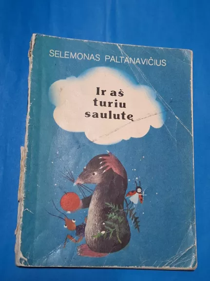 Ir aš turiu saulutę