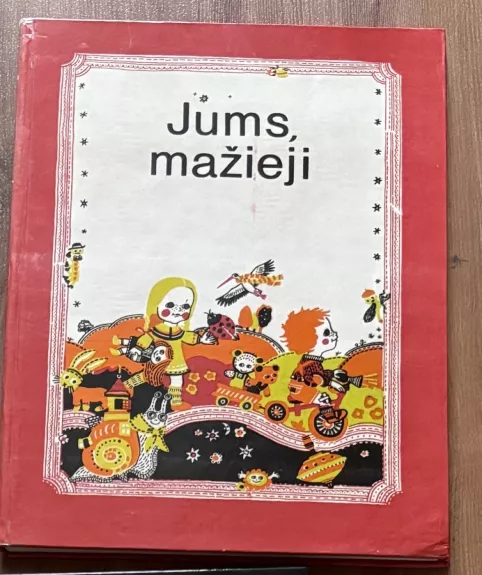 Jums, mažieji