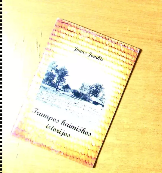 Trumpos kaimiškos istorijos