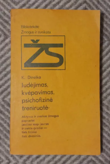 Judėjimas, kvėpavimas, psichofizinė treniruotė