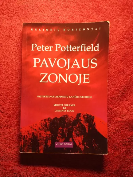 Pavojaus zonoje: neįtikėtinos alpinistų kančių istorijos