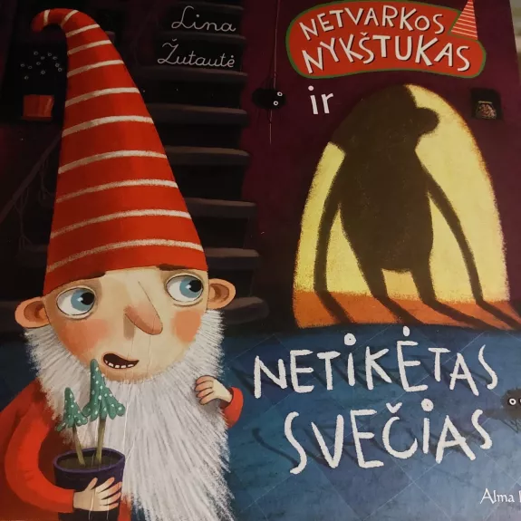 Netvarkos nykštukas ir netikėtas svečias