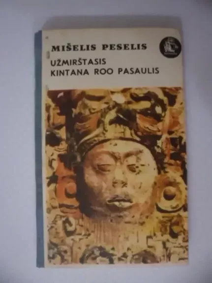 Užmirštasis Kintana Roo pasaulis