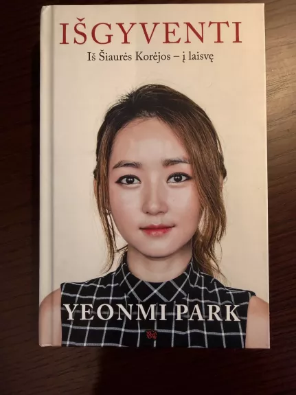 IŠGYVENTI iš Šaurės Korėjos - į laisvę