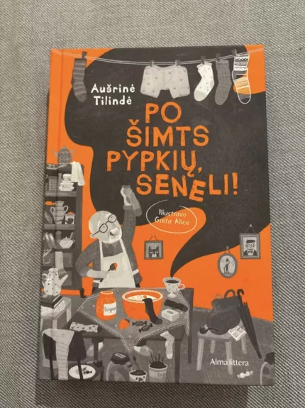 Po šimts pypkių, seneli!